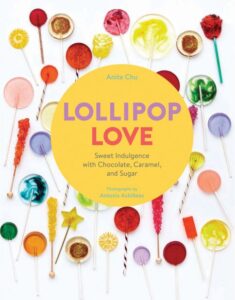 Announcing My Next Cookbook: Lollipop Love